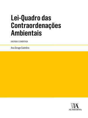 cover image of Lei-Quadro das Contraordenações Ambientais--Anotada e Comentada
